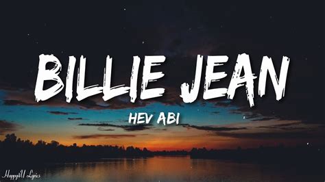 Hev Abi – Billie Jean Lyrics .